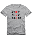marškinėliai Stop,Play,Pause marškinėliai Stop,Play,Pause